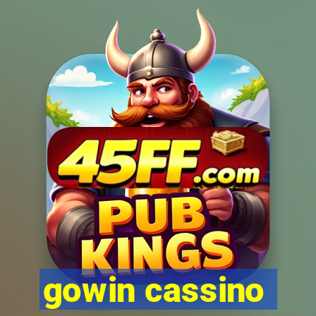 gowin cassino